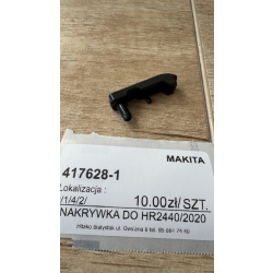 Nakrywka Makita 417628-1 do HR2440, HR2020, HR2440F